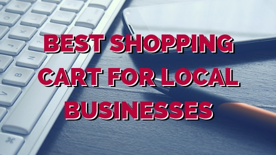 Best Shopping Cart for Local Businesses